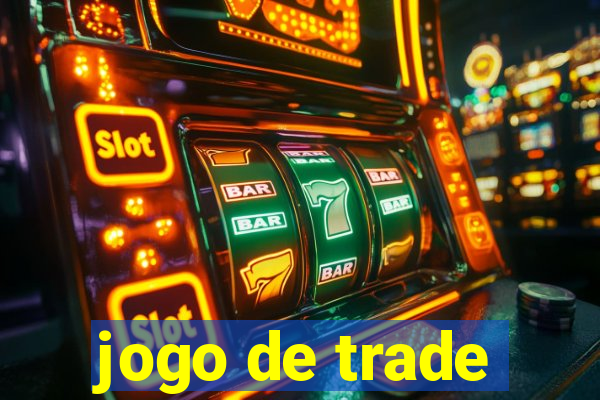 jogo de trade